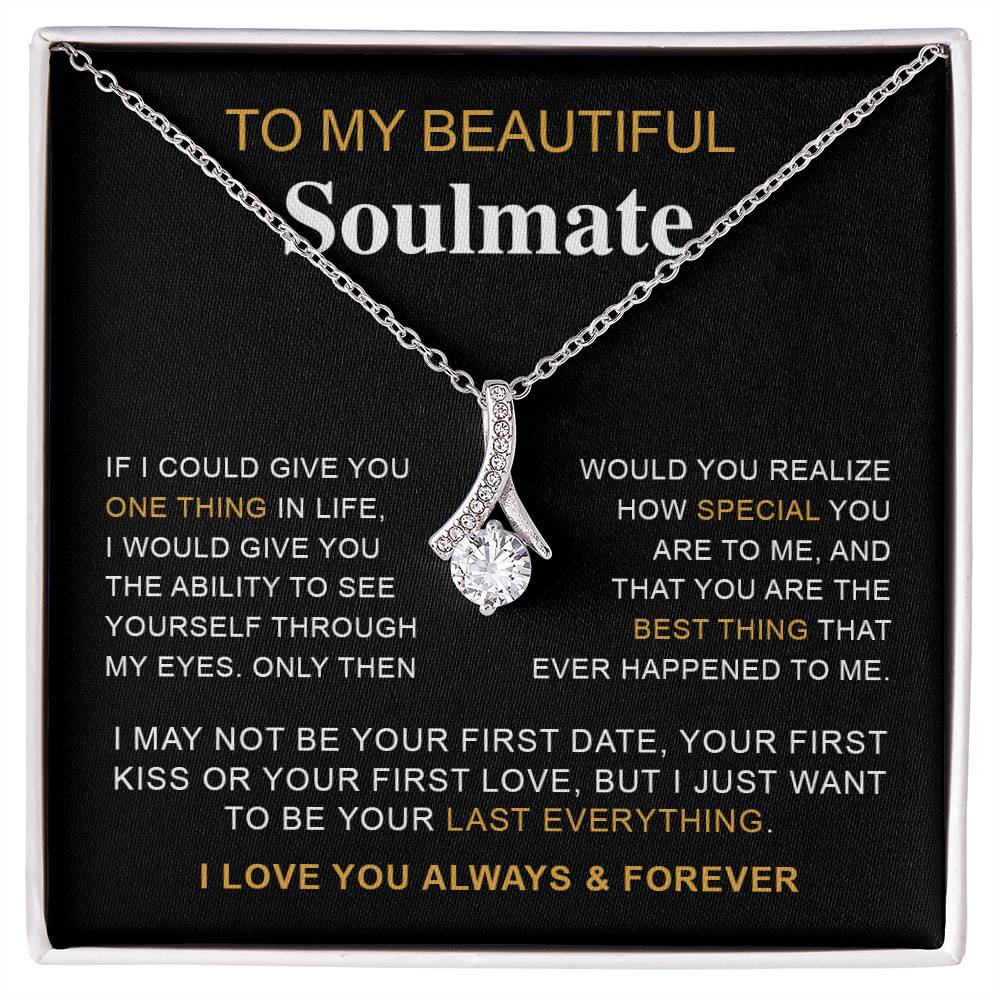 To My Beautiful Soulmate | I Love You, Always & Forever - Alluring Beauty necklace